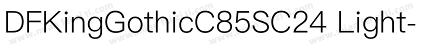 DFKingGothicC85SC24 Light字体转换